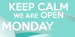 Keep Calm we area Open Monday